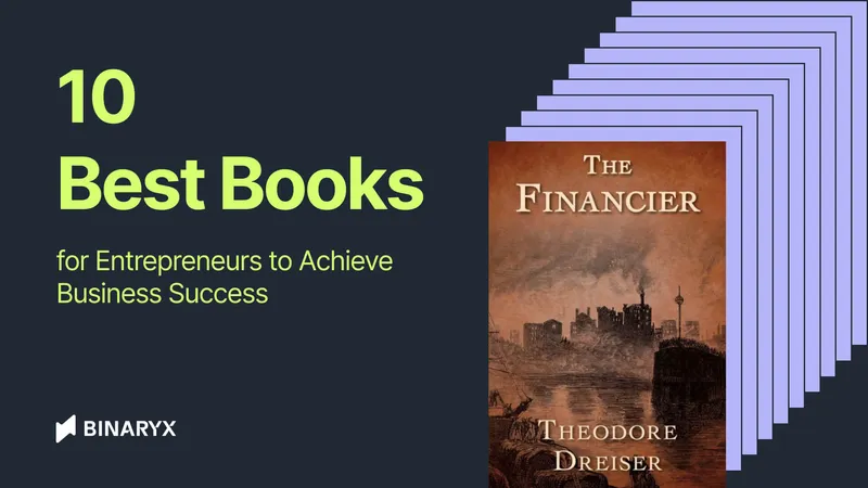 Les 10 meilleurs livres pour entrepreneurs pour réussir en affaires