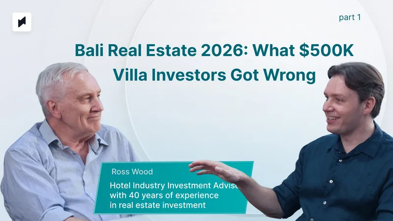 Bali Real Estate 2026 — Ross Woods interview on hotel industry investment after 40 years of advisory experience