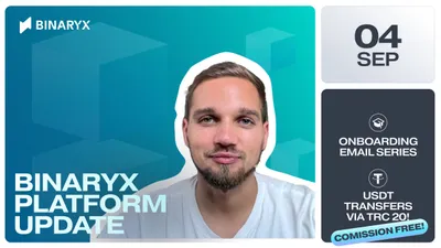 Оновлення продукту Binaryx Platform — 4 вересня: підтримка USDT TRC-20, онбордінг-листи та інше!