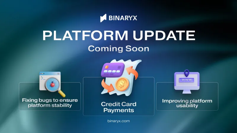 Оновлення платформи Binaryx: 17 лютого 2025 — створюємо кращий досвід для вас