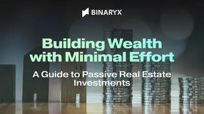 Construire sa richesse avec un effort minimal : guide des investissements immobiliers passifs