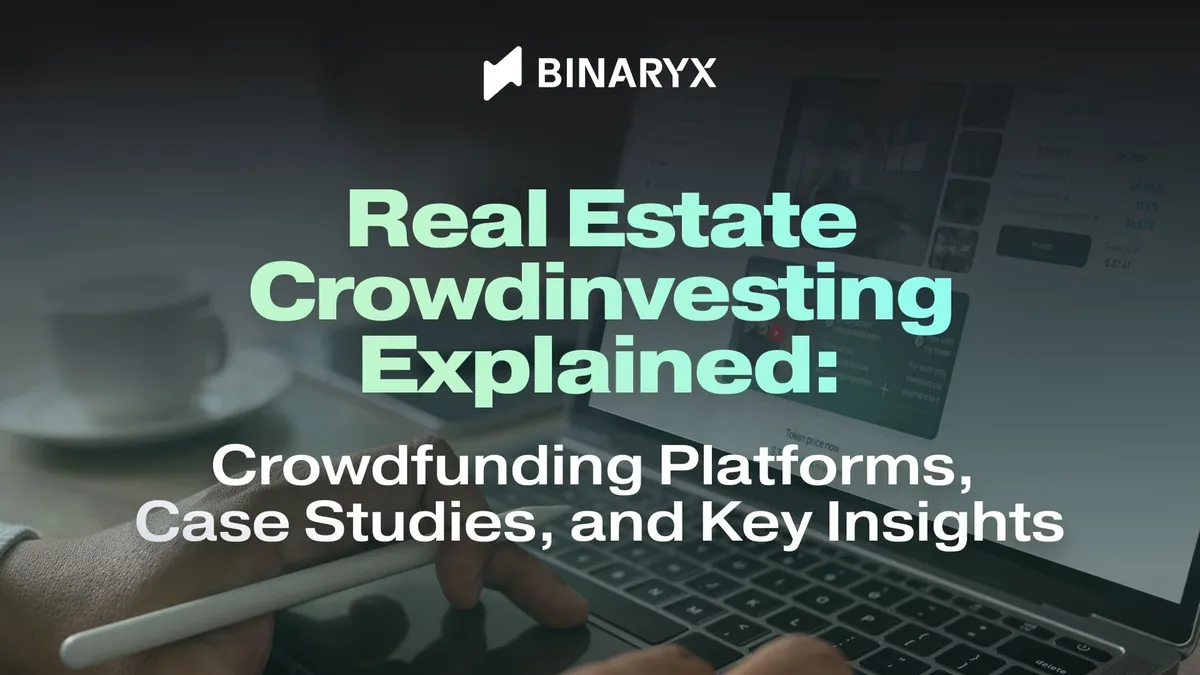 Real Estate Crowdinvesting Explained: Crowdfunding Platforms, Case Studies, and Key Insights