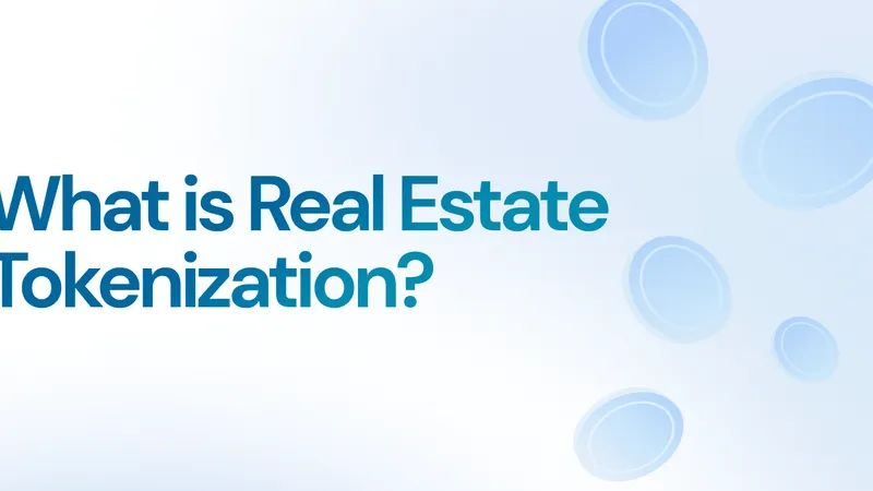 What is Real Estate Tokenization?